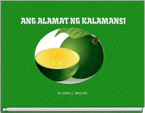 Ang Alamat ng Kalamansi .
